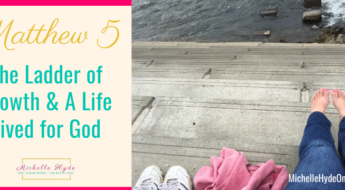Matthew 5-The Ladder of Growth & A Life Lived for God