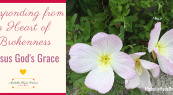 Responding from a Heart of Brokenness Versus God's Grace
