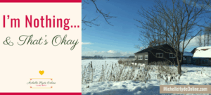 I'm Nothing... & That's Okay