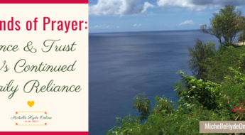 2 Kinds of Prayer: Once & Trust Vs Continued Daily Reliance