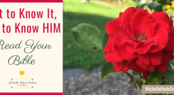 Get to Know It, Get to Know HIM--Read Your Bible