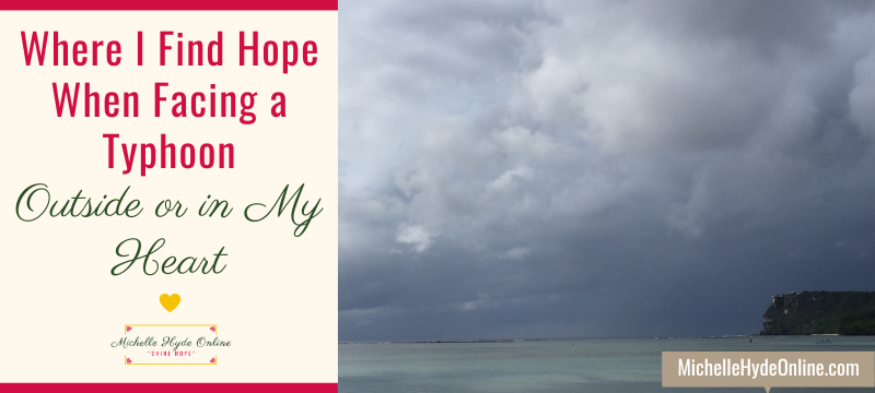 Where I Find Hope When Facing a Typhoon--Outside or in My Heart