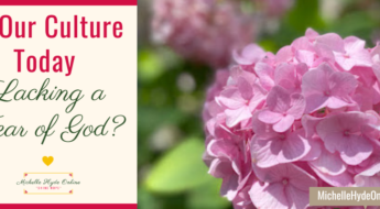Is Our Culture Today Lacking a Fear of God?