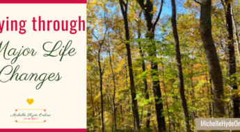 Praying through Major Life Changes
