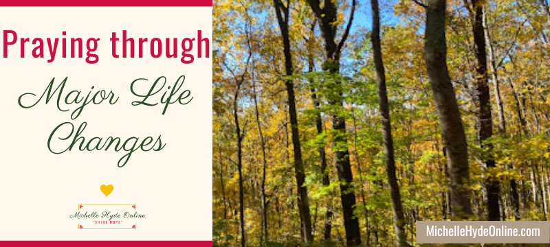 Praying through Major Life Changes
