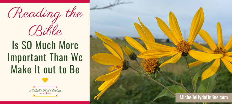 Reading the Bible Is So Much More Important Than We Make It out to Be